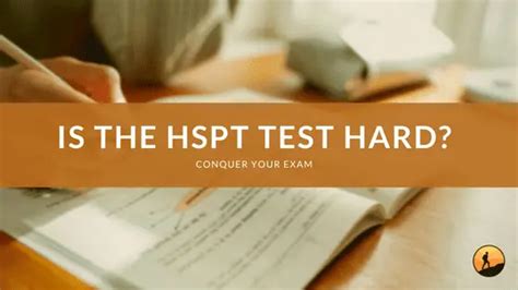 how hard is the hspt test|hspt test results 2022.